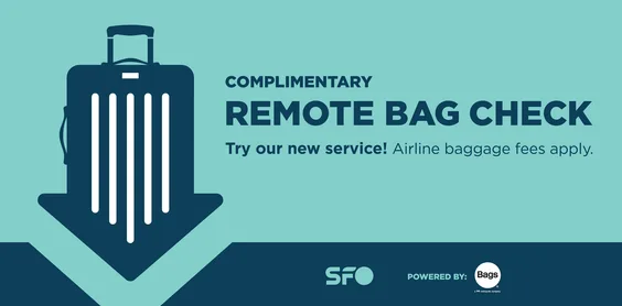 Complimentary Remote Bag Check. Try our new service. Airline baggage fees apply.